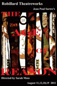 The Age Of Reason Robillard Theatreworks Presents Jean Paul Sartre's "The Age Of Reason"
